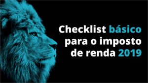 Leia mais sobre o artigo Imposto de Renda 2019 – Checklist básico dos documentos – Tom Gomes