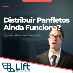 Leia mais sobre o artigo Distribuir Panfletos Ainda Funciona? – Tom Gomes (Lift Contabilidade)