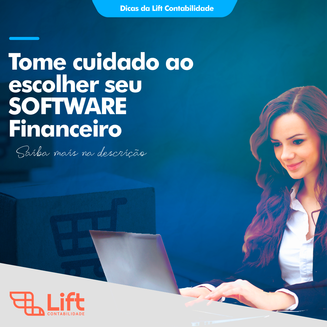 Leia mais sobre o artigo Tome Cuidado Ao Escolher O Seu Software Financeiro – Tom Gomes (Lift Contabilidade)