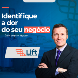 Leia mais sobre o artigo Identifique A Dor Do Seu Negócio – Tom Gomes (Lift Contabilidade)