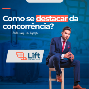 Leia mais sobre o artigo Como se Destacar da Concorrência – Tom Gomes (Lift Contabilidade)